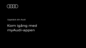Kom igång med myAudi-appen: Instruktionsvideon använder tydliga animationer och skärmbilder för att visa hur du kommer igång med myAudi-appen.
