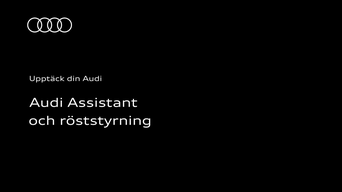 Audi Assistant och röststyrning i din Audi: Instruktionsvideon använder tydliga animationer och skärmbilder för att visa hur du använder Audi Assistant och röststyrning.