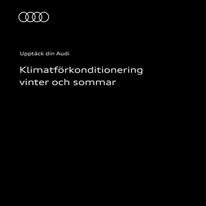 Klimatförkonditionera din Audi inför resan: Instruktionsvideon använder tydliga animationer och skärmbilder för att visa hur du klimatförkonditionerar din Audi inför resan.