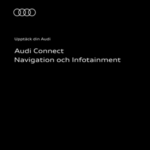 Audi connect Navigation & Infotainment: Instruktionsvideon använder tydliga animationer och skärmbilder för att visa hur du aktiverar och använder Audi connect Navigation & Infotainment.