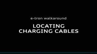 Locating the Audi e-tron charging cables