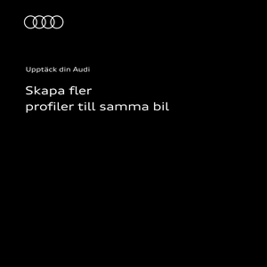 Skapa och hantera flera profiler i din Audi: Instruktionsvideon använder tydliga animationer och skärmbilder för att visa hur du skapar och hanterar flera förarprofiler i din Audi.