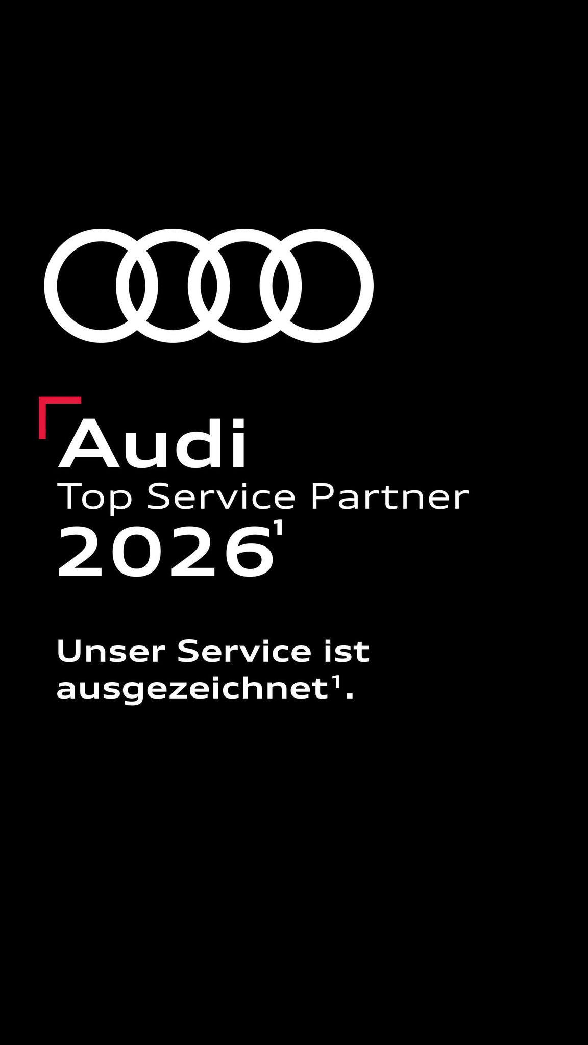 Audi Top Service Partner 2026 in weisser Schrift auf schwarzem Hintergrund. Oben rechts über dem A von Audi ist eine Ecke in roten Outlines angedeutet.