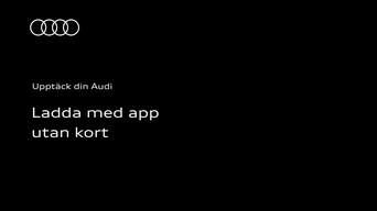Ladda din Audi med appen – utan laddkort: Instruktionsvideon använder tydliga animationer och skärmbilder för att visa hur du laddar din Audi via appen utan laddkort.