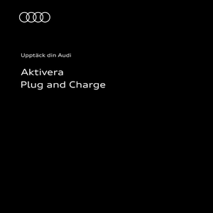 Aktivera Plug & Charge i din Audi: Instruktionsvideon använder tydliga animationer och skärmbilder för att visa hur du aktiverar Plug & Charge för din Audi.