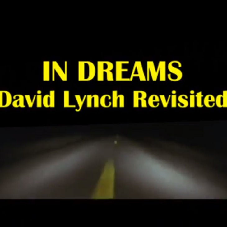 In Dreams: David Lynch revisited